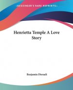 Henrietta Temple A Love Story