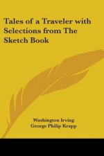 Tales of a Traveler with Selections from The Sketch Book
