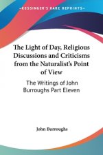 Light of Day, Religious Discussions and Criticisms from the Naturalist's Point of View