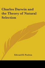 Charles Darwin and the Theory of Natural Selection