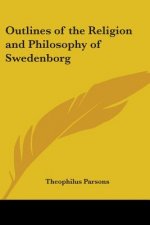 Outlines of the Religion and Philosophy of Swedenborg