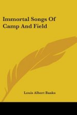 Immortal Songs Of Camp And Field