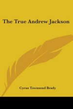 True Andrew Jackson