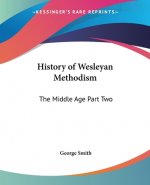 History Of Wesleyan Methodism