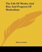 Life Of Wesley And Rise And Progress Of Methodism