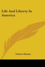 Life And Liberty In America