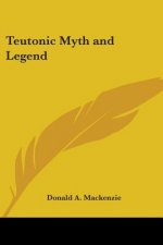 Teutonic Myth and Legend