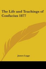 Life and Teachings of Confucius 1877