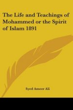 Life and Teachings of Mohammed or the Spirit of Islam 1891