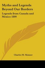 Myths and Legends Beyond Our Borders