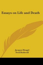Essays on Life and Death