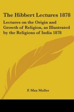 Hibbert Lectures 1878