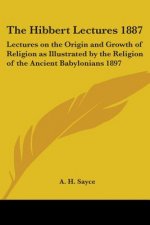 Hibbert Lectures 1887