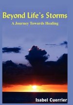 Beyond Life's Storms