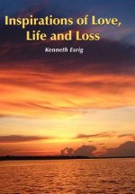 Inspirations of Love, Life and Loss