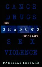 Shadows of My Life
