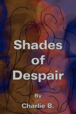 Shades of Despair