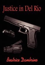 Justice in Del Rio