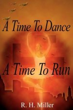 Time To Dance A Time To Run