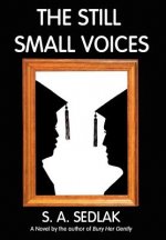 Still Small Voices
