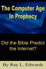 Computer Age In Prophecy