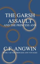 Garsh Assault and the Princess Ann