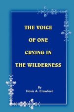 Voice of One Crying in the Wilderness