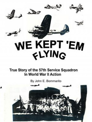 We Kept 'Em Flying