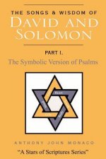 Songs and Wisdom of DAVID AND SOLOMON Part I