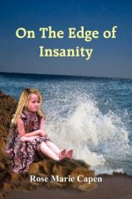 On The Edge of Insanity