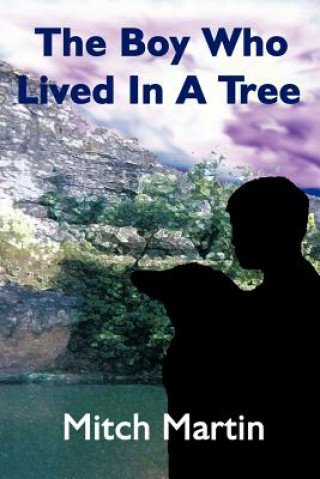 Boy Who Lived In A Tree