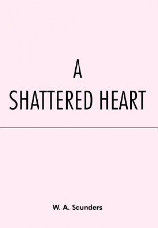 Shattered Heart