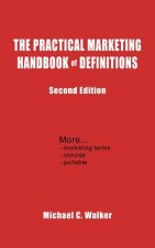 Practical Marketing Handbook of Definitions