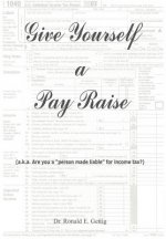 Give Yourself a Pay Raise
