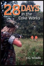 28 Days in the Coke Works