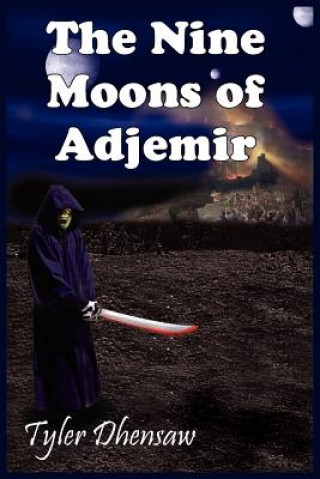 Nine Moons of Adjemir