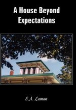 House Beyond Expectations