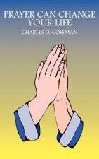 Prayer Can Change Your Life