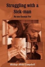 Struggling with a Sick-man