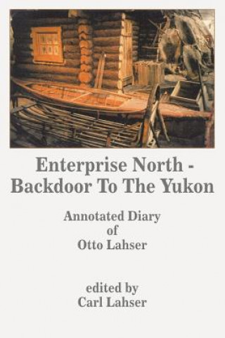 Enterprise North - Backdoor To The Yukon