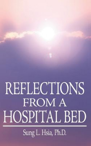 Reflections from A Hospital Bed