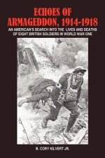 Echoes of Armageddon, 1914-1918