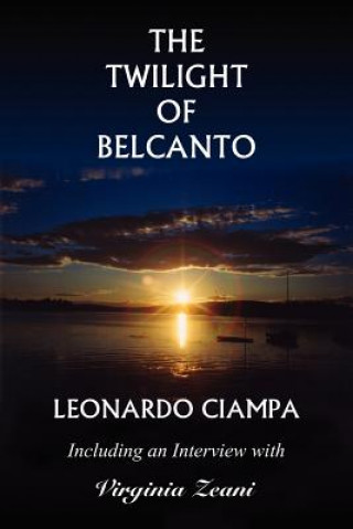 Twilight of Belcanto