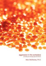 Aggression in the Workplace