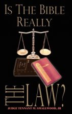 Is the Bible Really the Law?