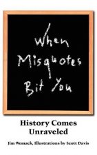 When Misquotes Bit You