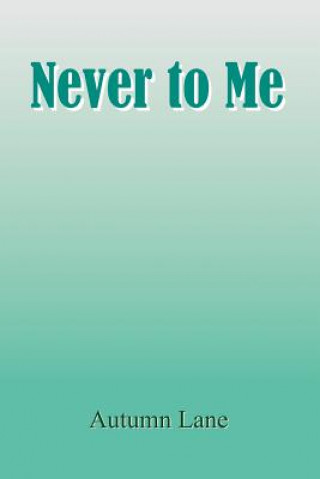 Never to Me