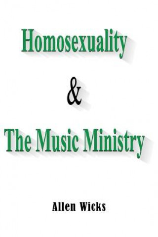 Homosexuality & the Music Ministry