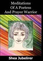 Meditations Of A Poetess And Prayer Warrior