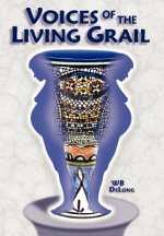 Voices of the Living Grail